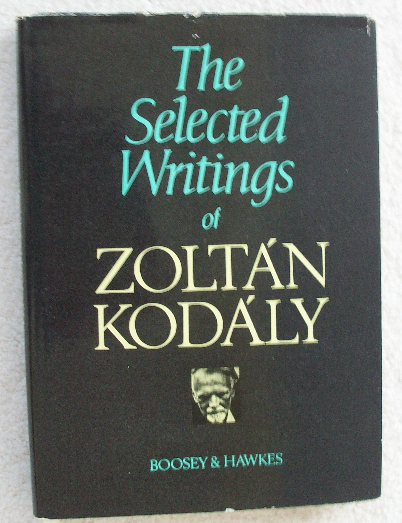 The selected writings of Zoltan Kodaly,New