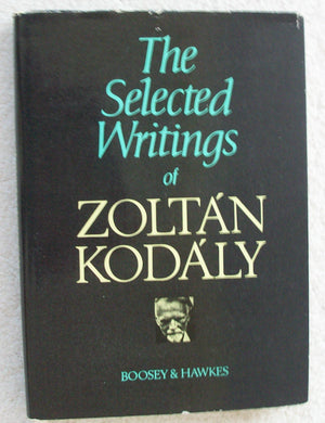 The selected writings of Zoltan Kodaly,Used