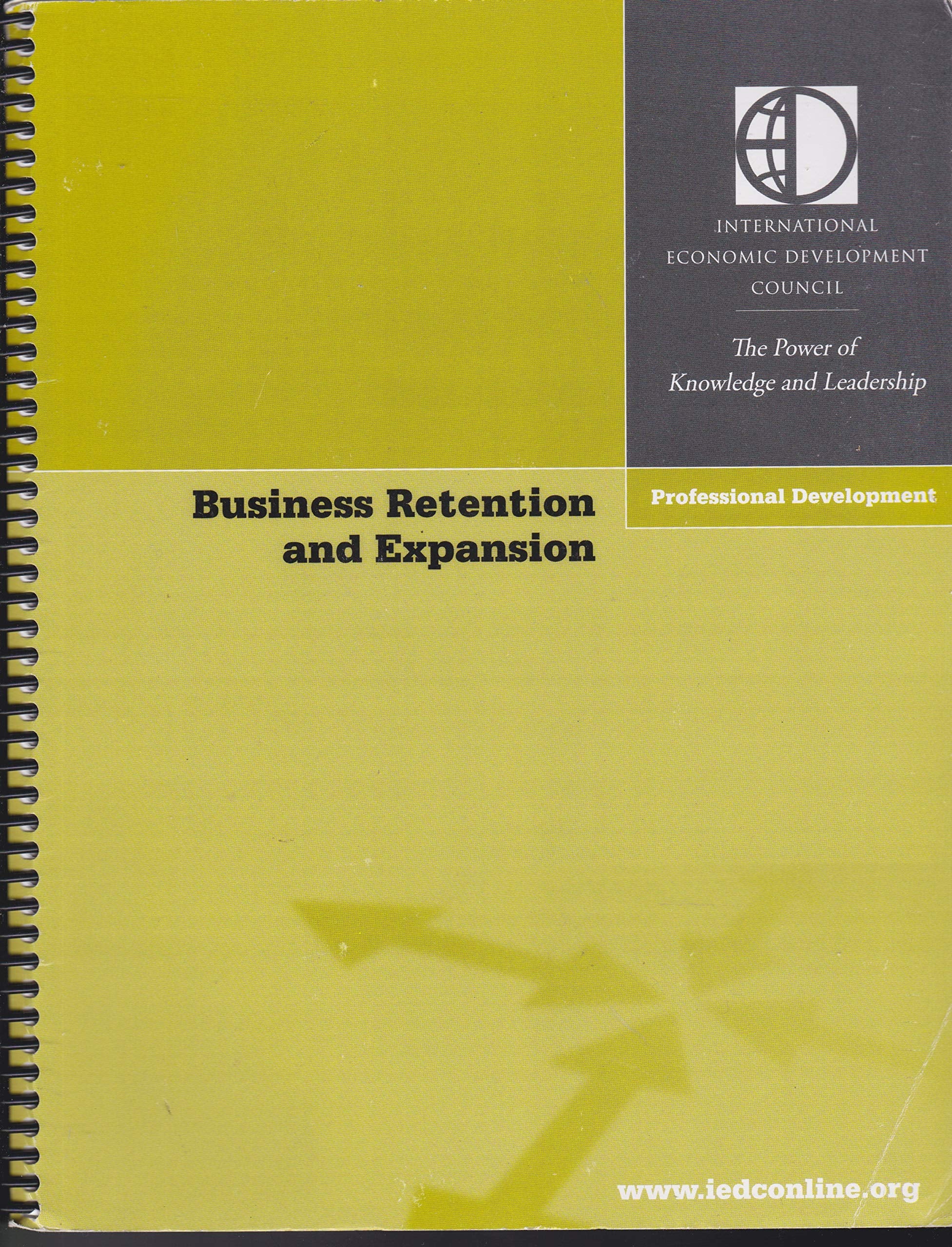 Business Retention and Expansion (BRE): A Practical Approach to Economic Development (Community Development  Current Issues Ser,Used