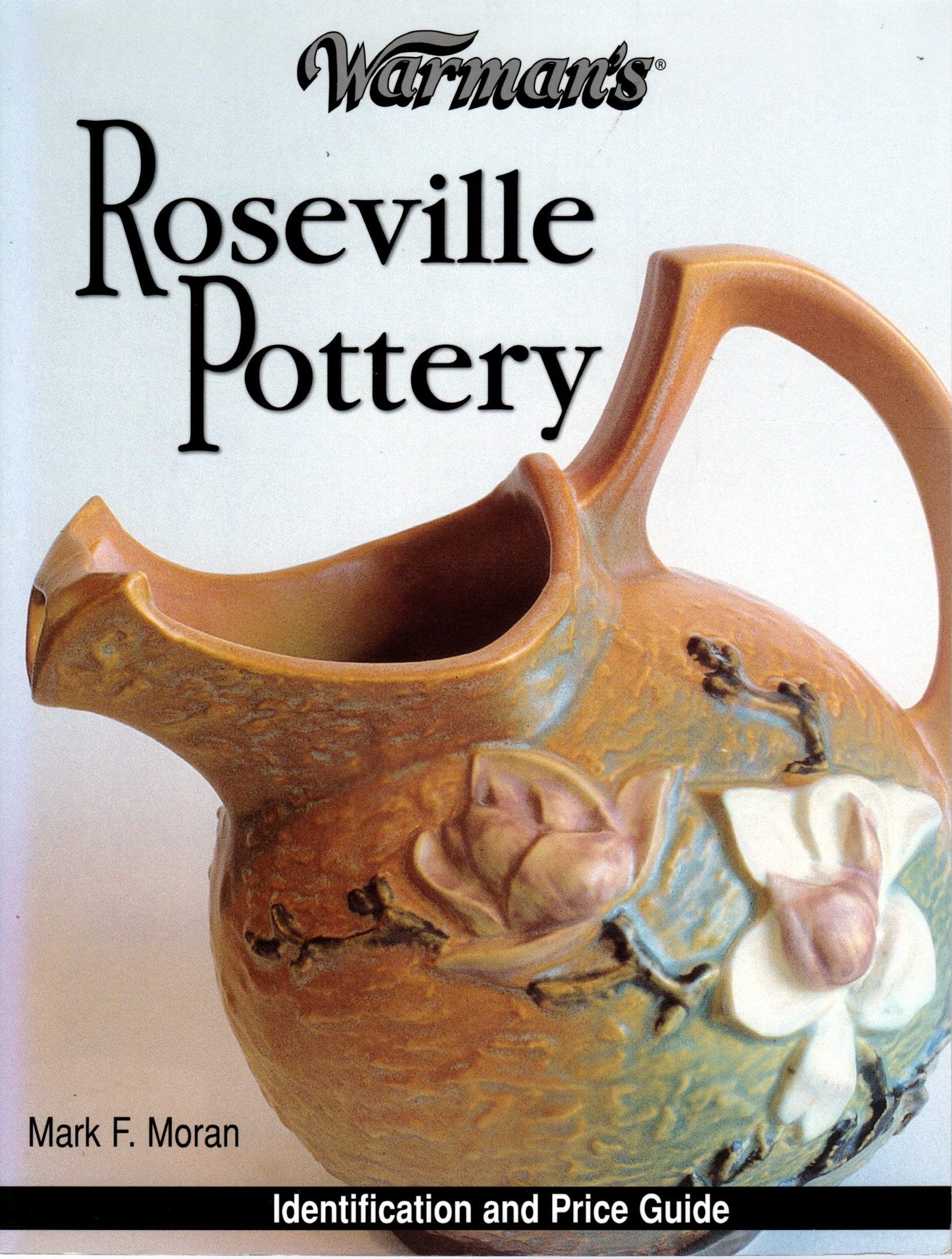 Warman's Roseville Pottery: Identification & Price Guide,Used