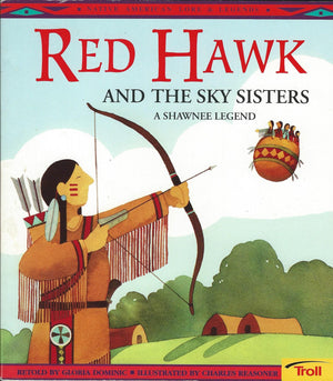 Red Hawk and the Sky Sisters: A Shawnee Legend (Native American Legends),Used