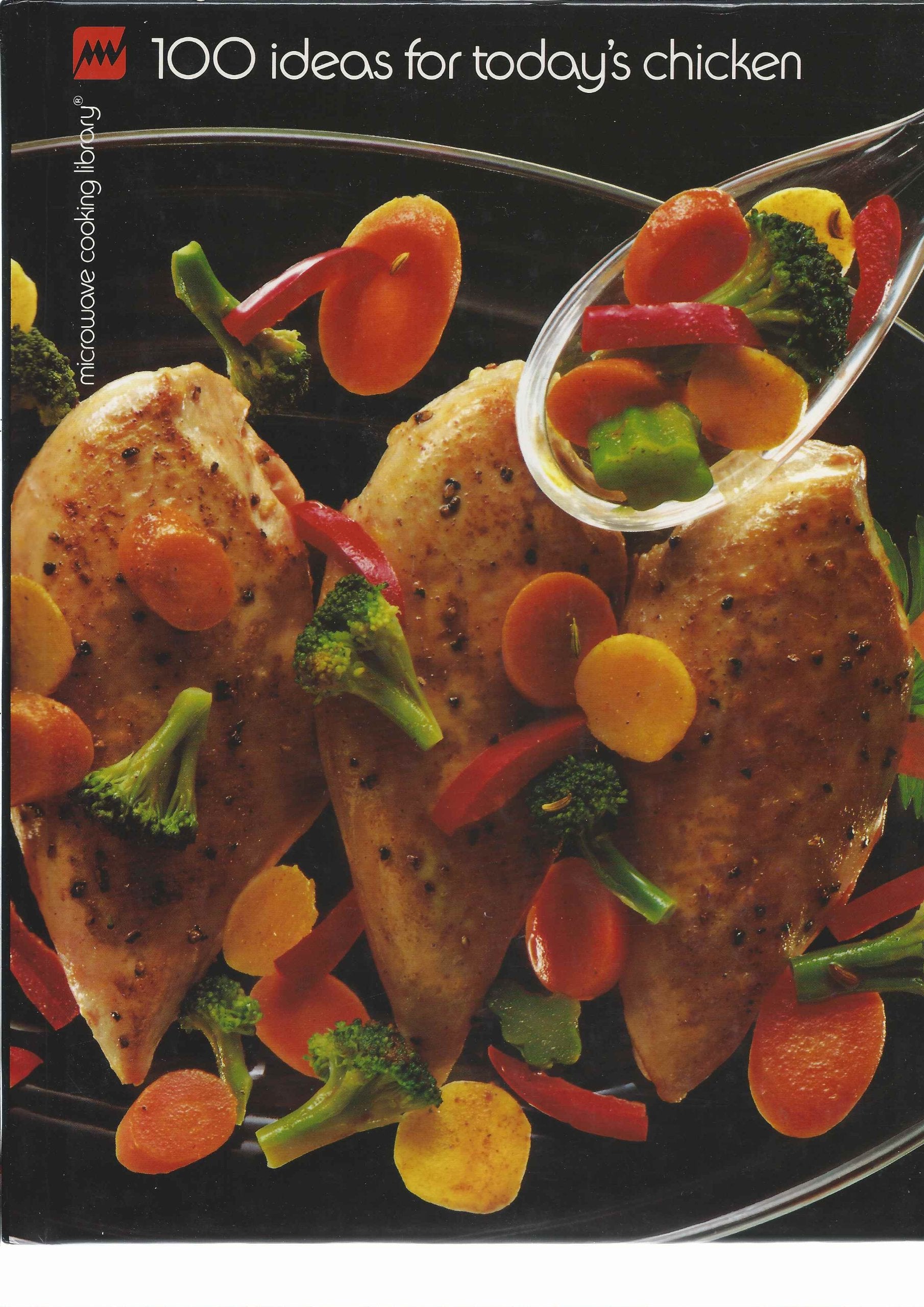 100 Ideas for Today's Chicken  Microwave Cooking Library Series,Used