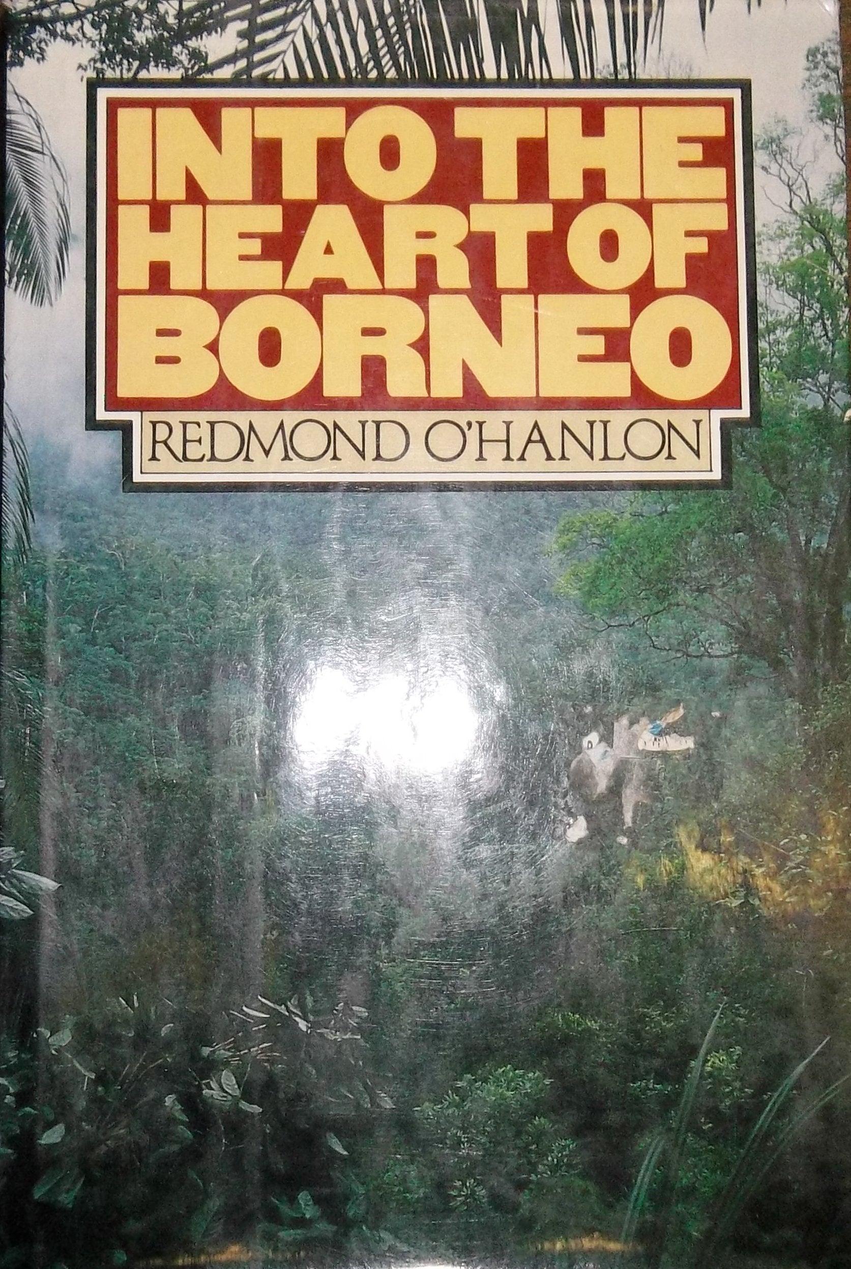 Into The Heart Of Borneo,New