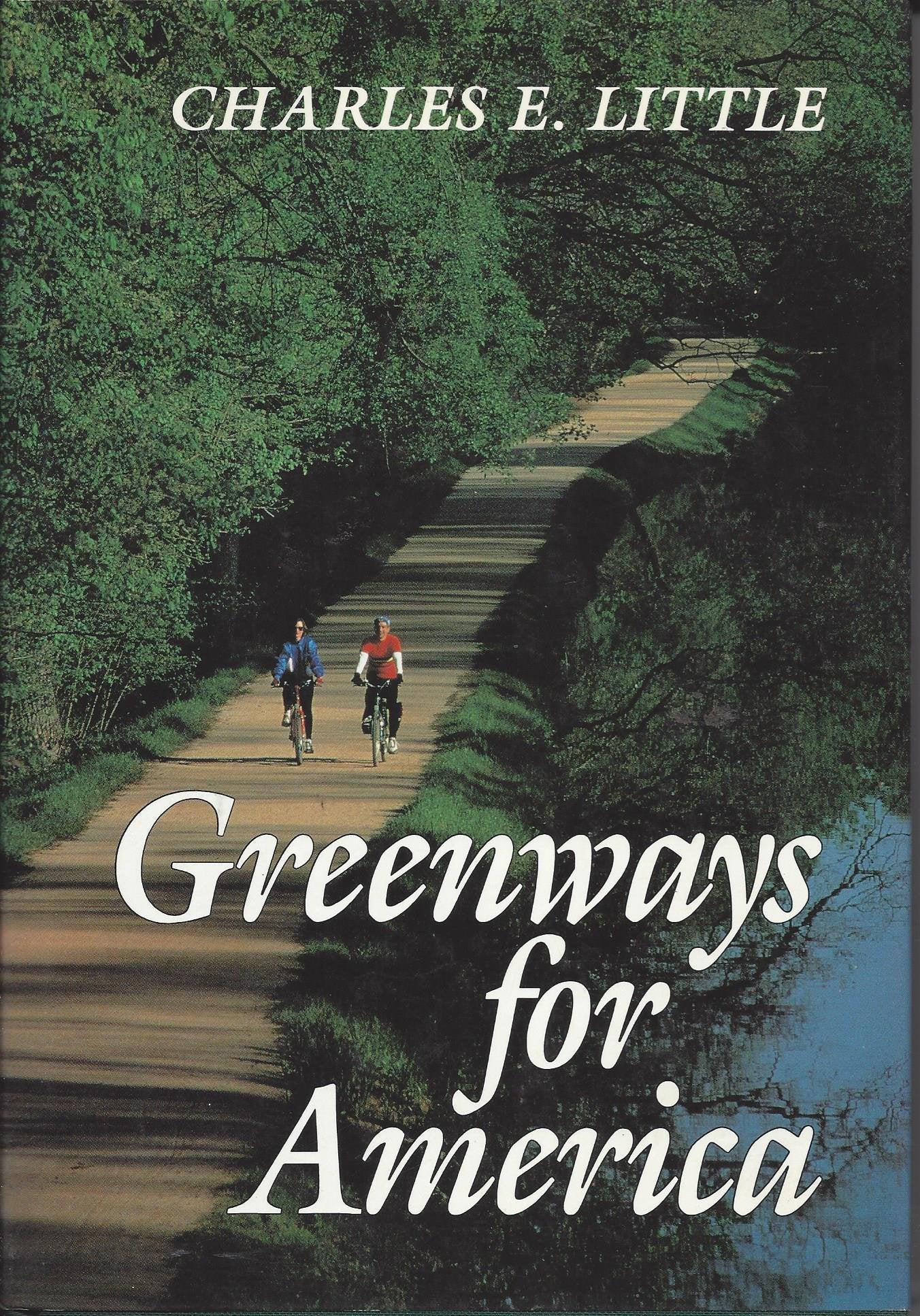 Greenways for America (Creating the North American Landscape),Used