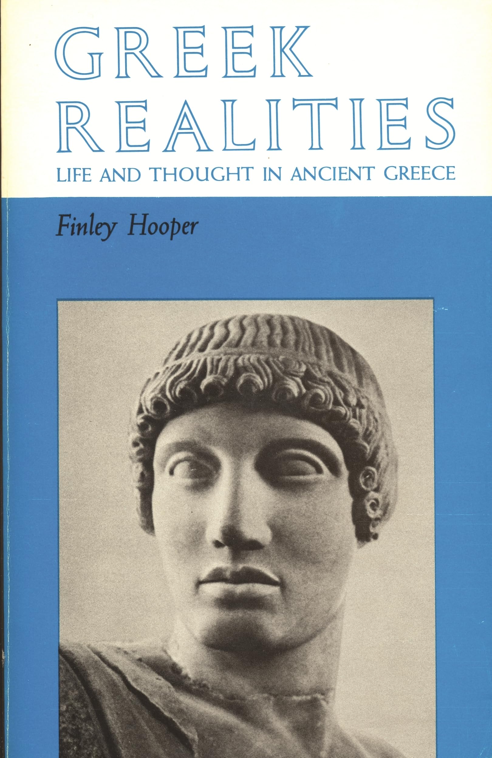 Greek Realities: Life and Thought in Ancient Greece,Used