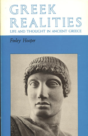 Greek Realities: Life and Thought in Ancient Greece,Used