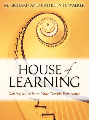 House of Learning: Getting More from Your Temple Experience,Used