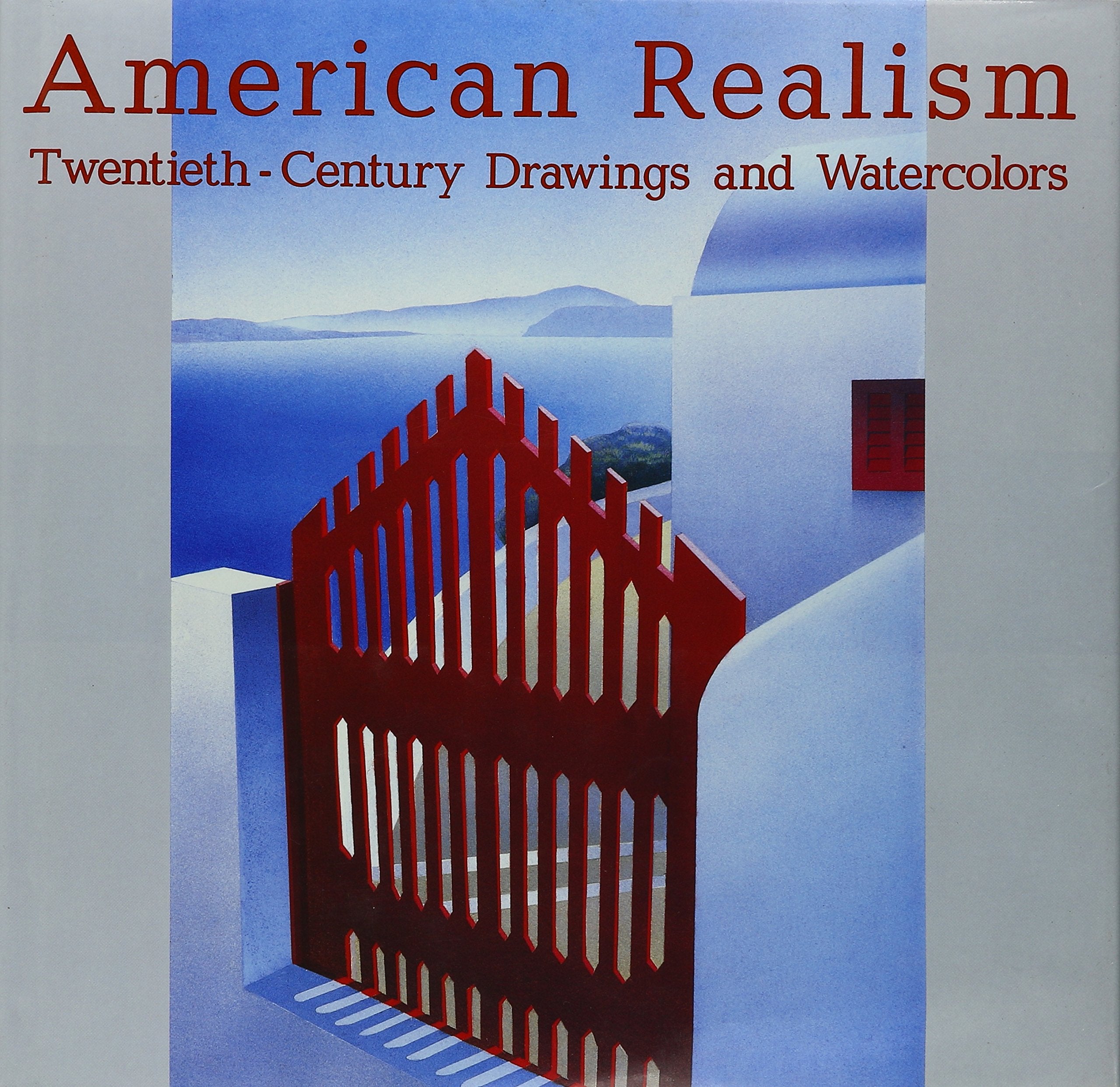 American Realism: Twentieth Century Drawings and Watercolors From the Glenn C. Janss Collection,Used