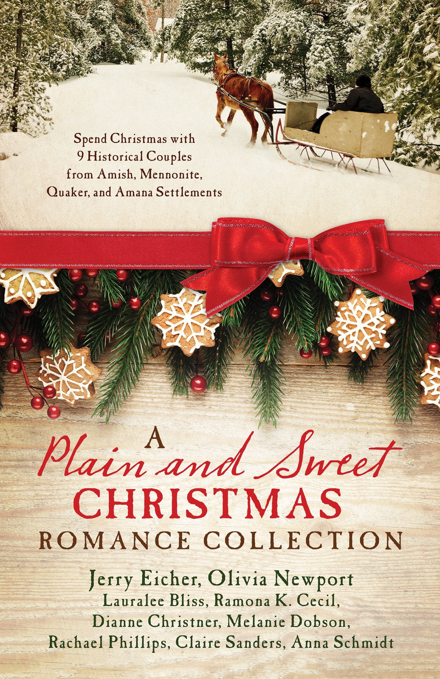 A Plain and Sweet Christmas Romance Collection: Spend Christmas with 9 Historical Couples from Amish, Mennonite, Quaker, and Ama,Used
