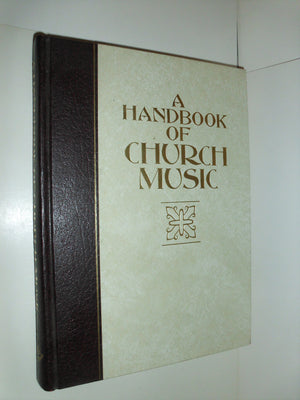 A Handbook of Church Music,Used