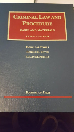 Criminal Law and Procedure (University Casebook Series)