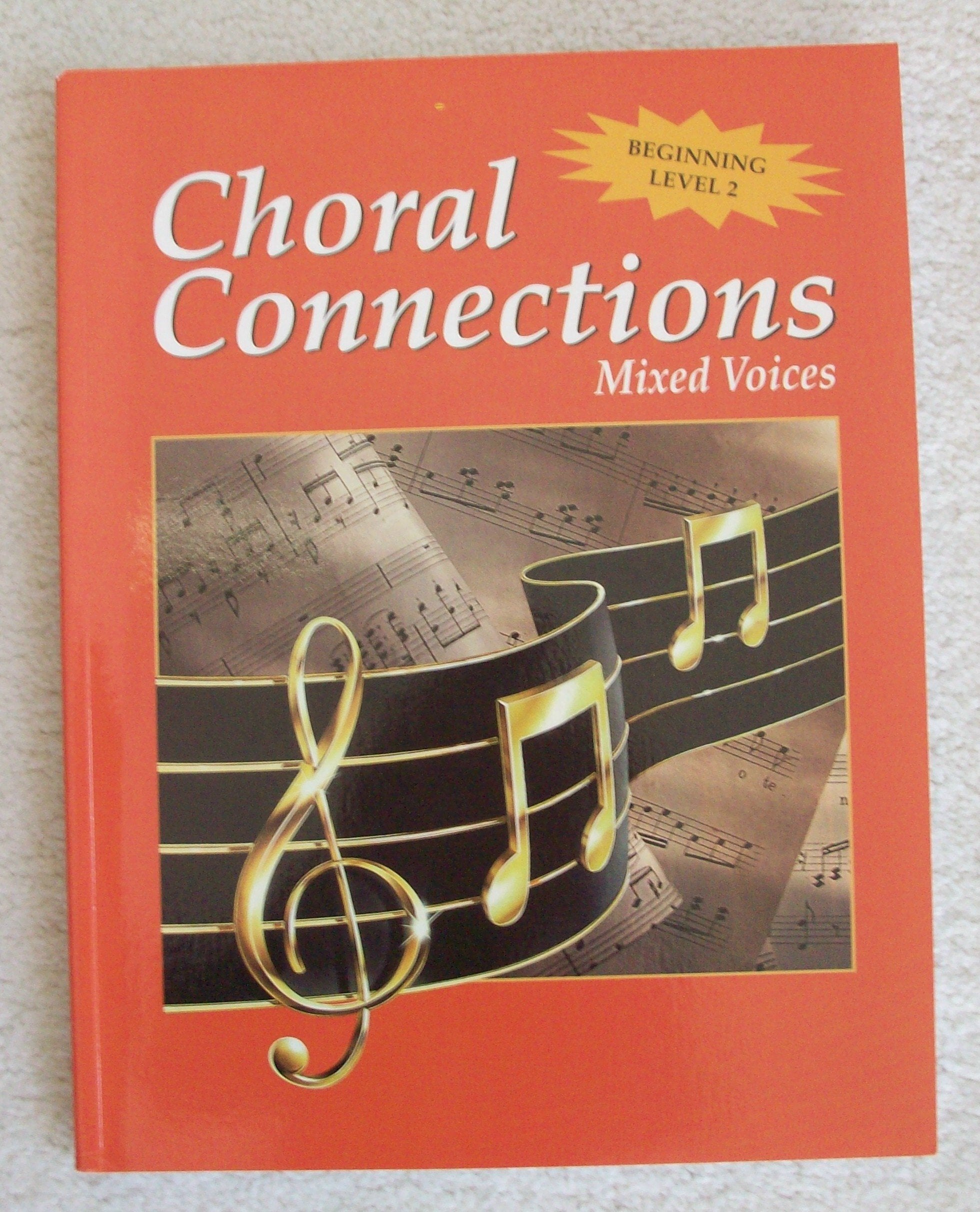 Choral Connections, Level 2, Mixed, Student Edition,Used