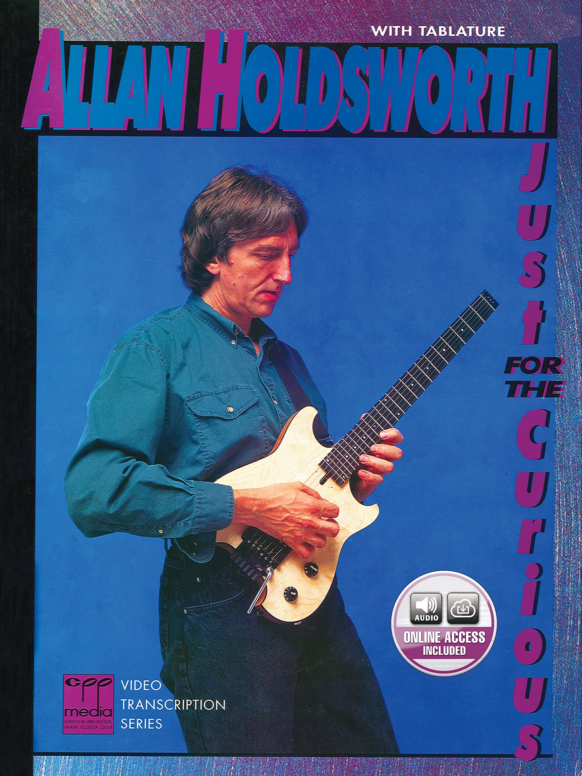 Allan Holdsworth  Just For The Curious: Book & Online Audio (Cpp Media Video Transcription Series),New