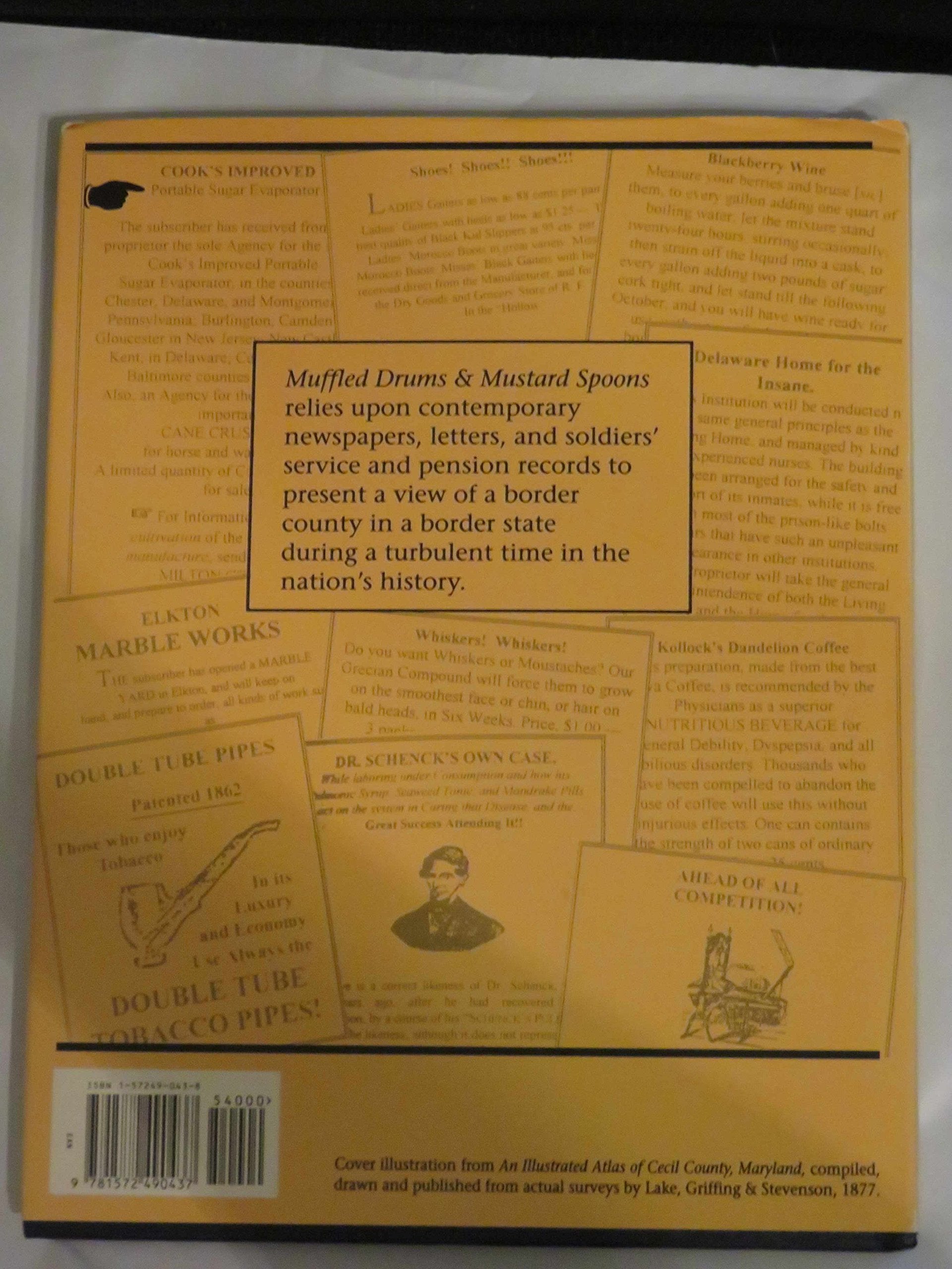 Muffled Drums and Mustard Spoons: Cecil County, Maryland, 18601865,Used