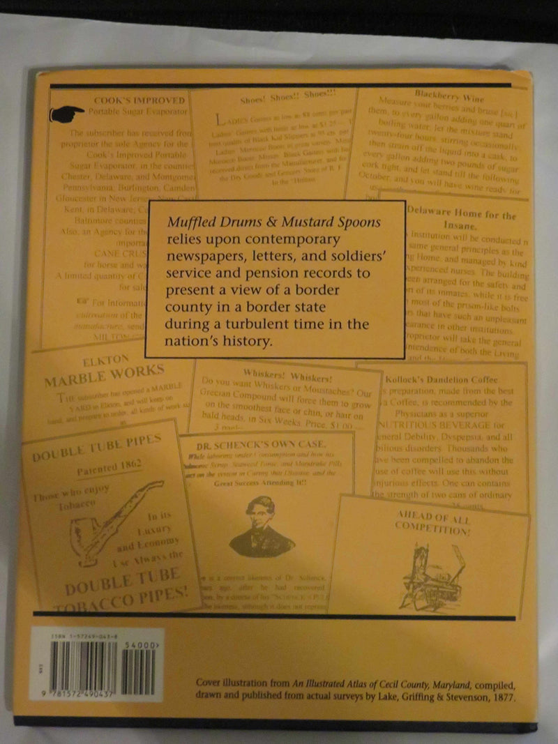 Muffled Drums and Mustard Spoons: Cecil County, Maryland, 18601865,Used