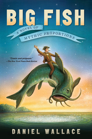 Big Fish: A Novel of Mythic Proportions,Used
