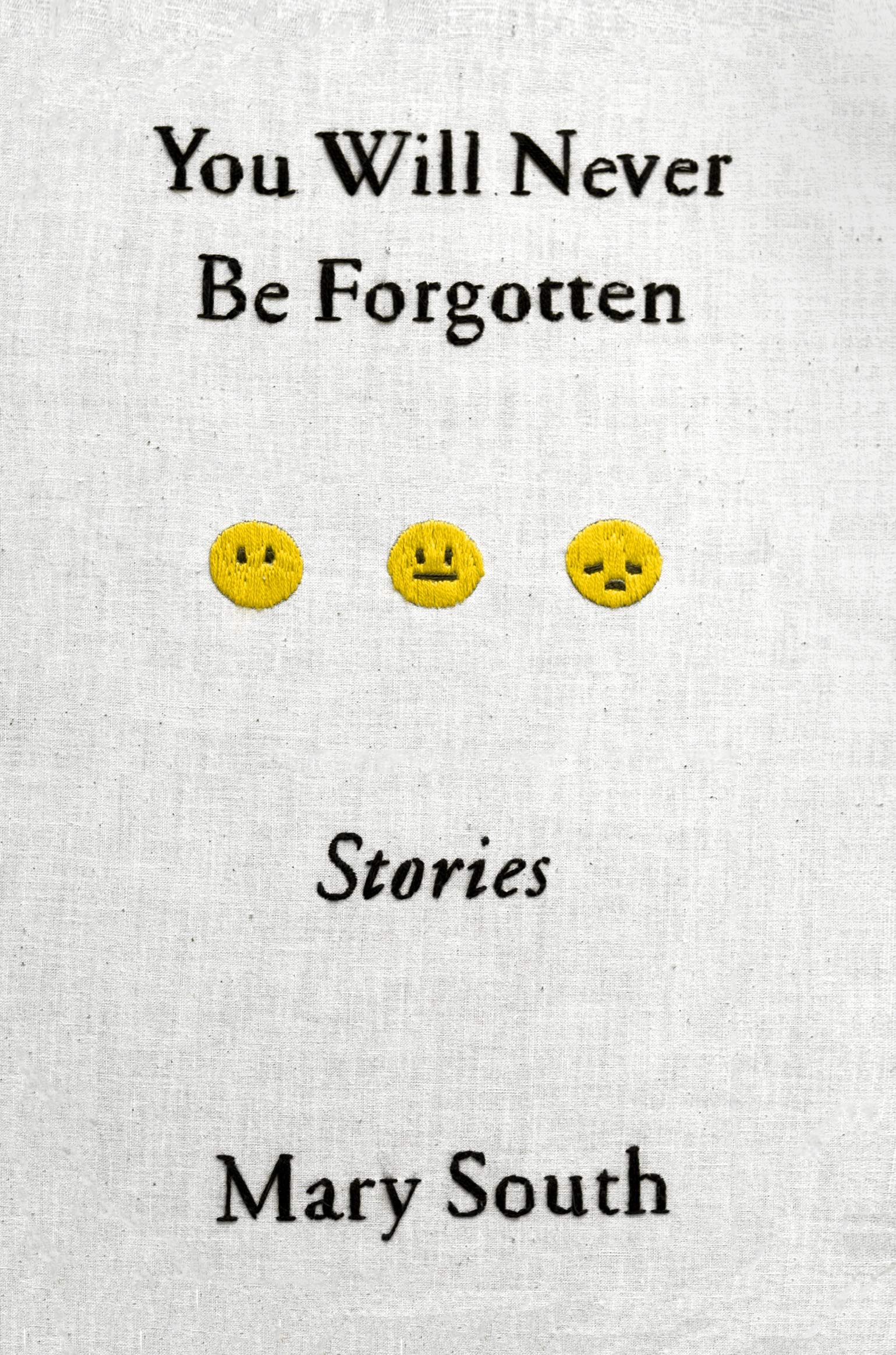 You Will Never Be Forgotten: Stories,Used