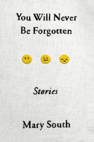 You Will Never Be Forgotten: Stories,Used