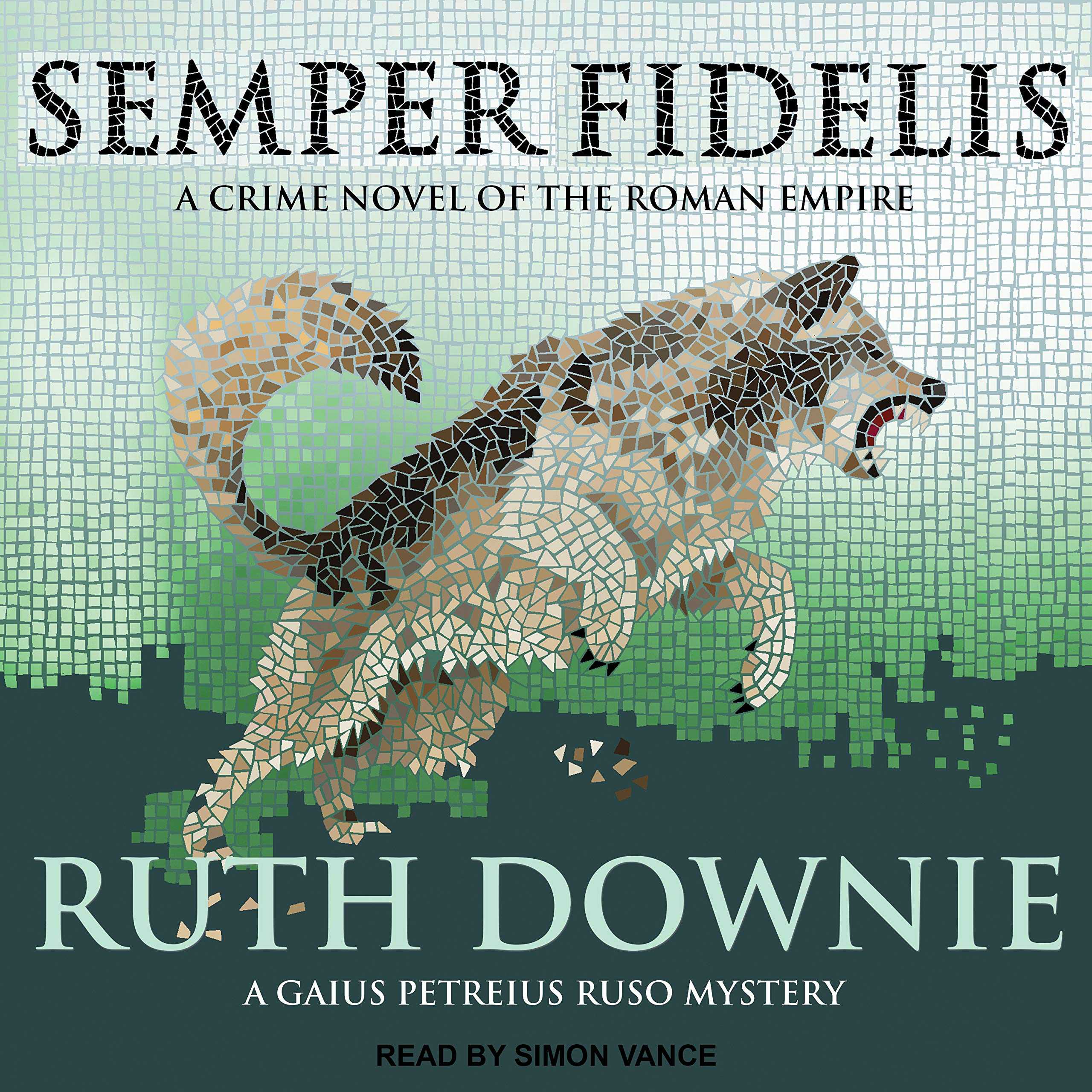 Semper Fidelis: A Novel Of The Roman Empire (Roman Empire, 5)