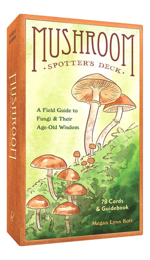 Mushroom Spotters Deck: A Field Guide to Fungi & Their AgeOld Wisdom