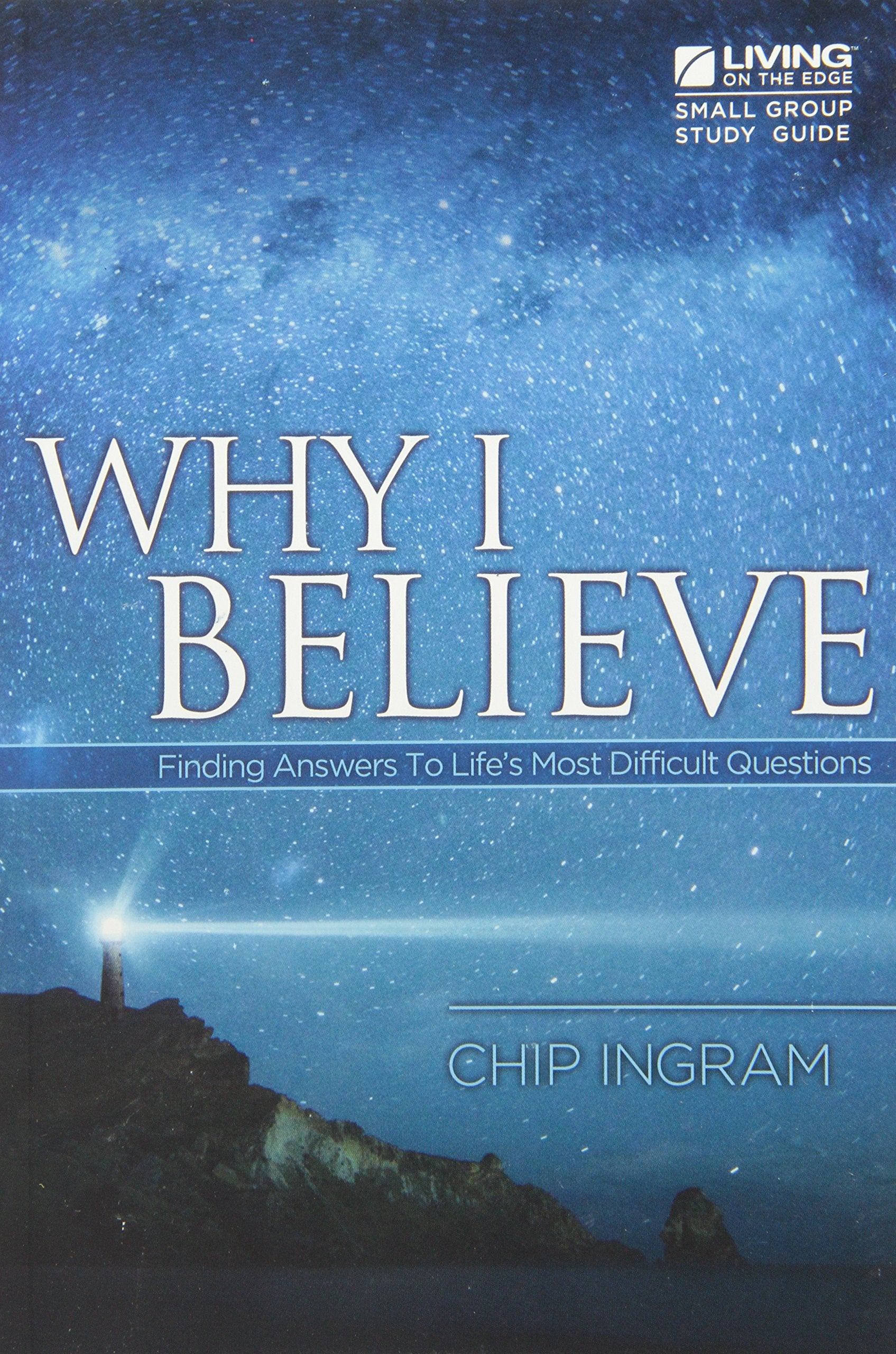 Why I Believe Study Guide: Finding Answers to Life's Most Difficult Questions,Used