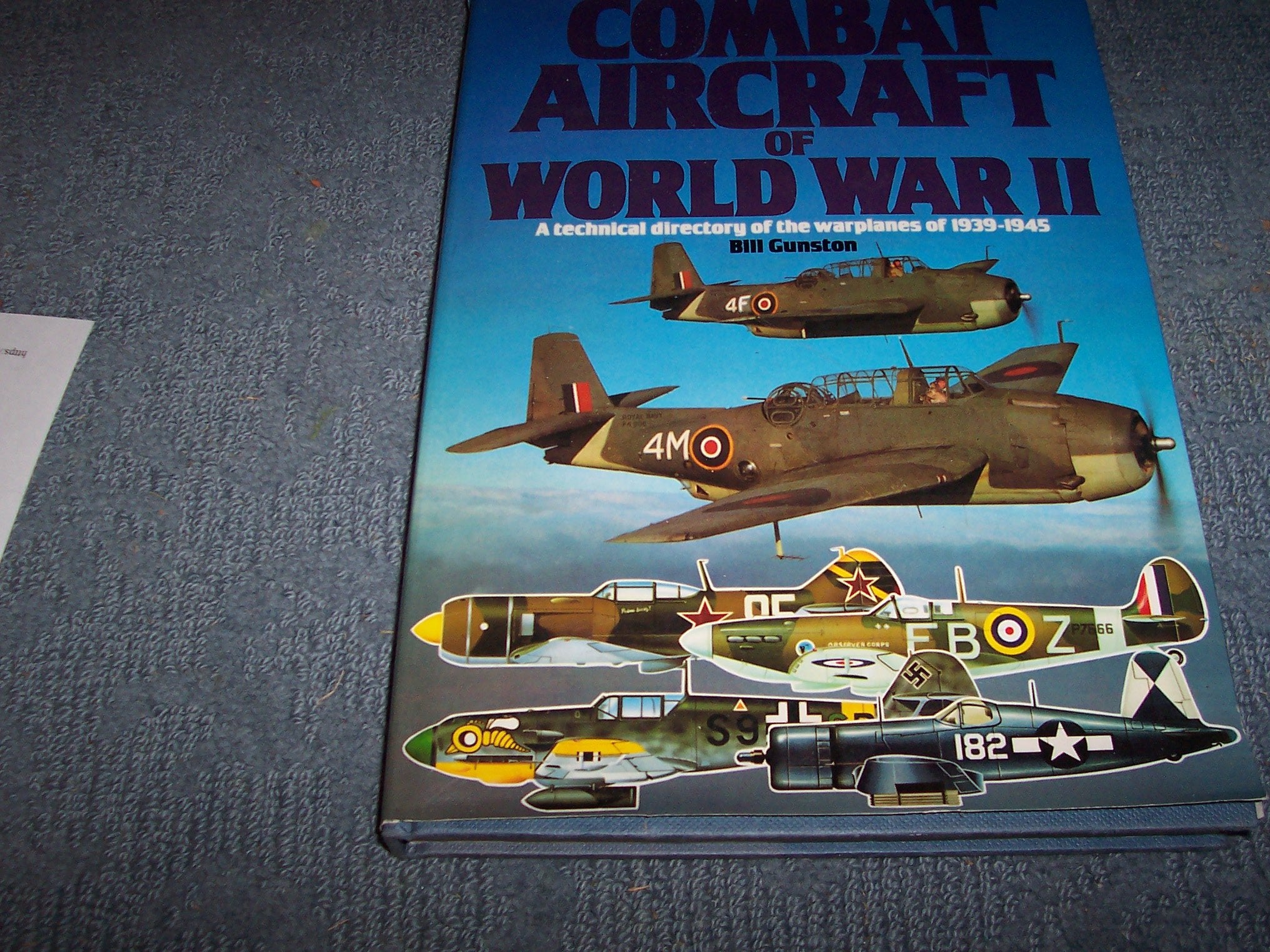 Illustrated Encyclopedia of Combat Aircraft of World War II: A technical directory of the warplanes of 19391945,Used