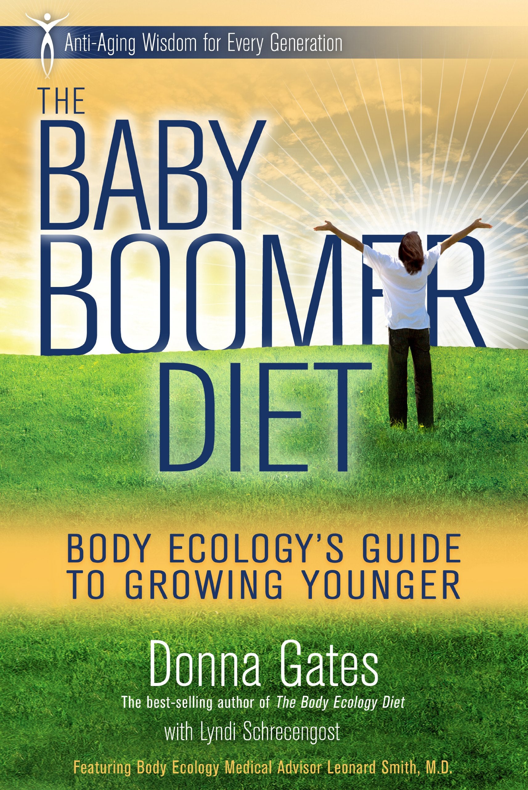The Baby Boomer Diet: Body Ecology's Guide to Growing Younger: AntiAging Wisdom for Every Generation,Used