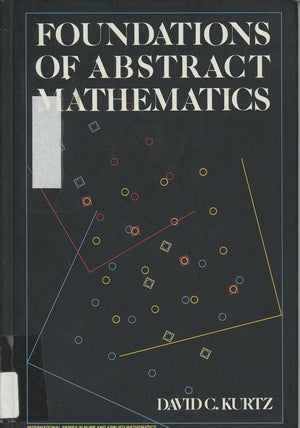 Foundation Of Abstract Mathematics (International Series In Pure And Applied Mathematics),Used