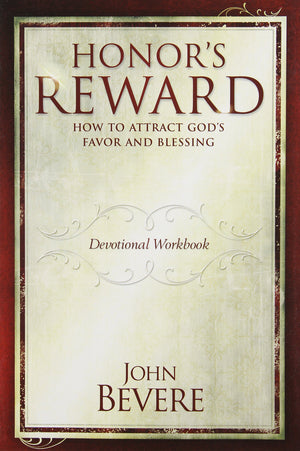 John Bevere Honor's Reward Devotional Workbook,New
