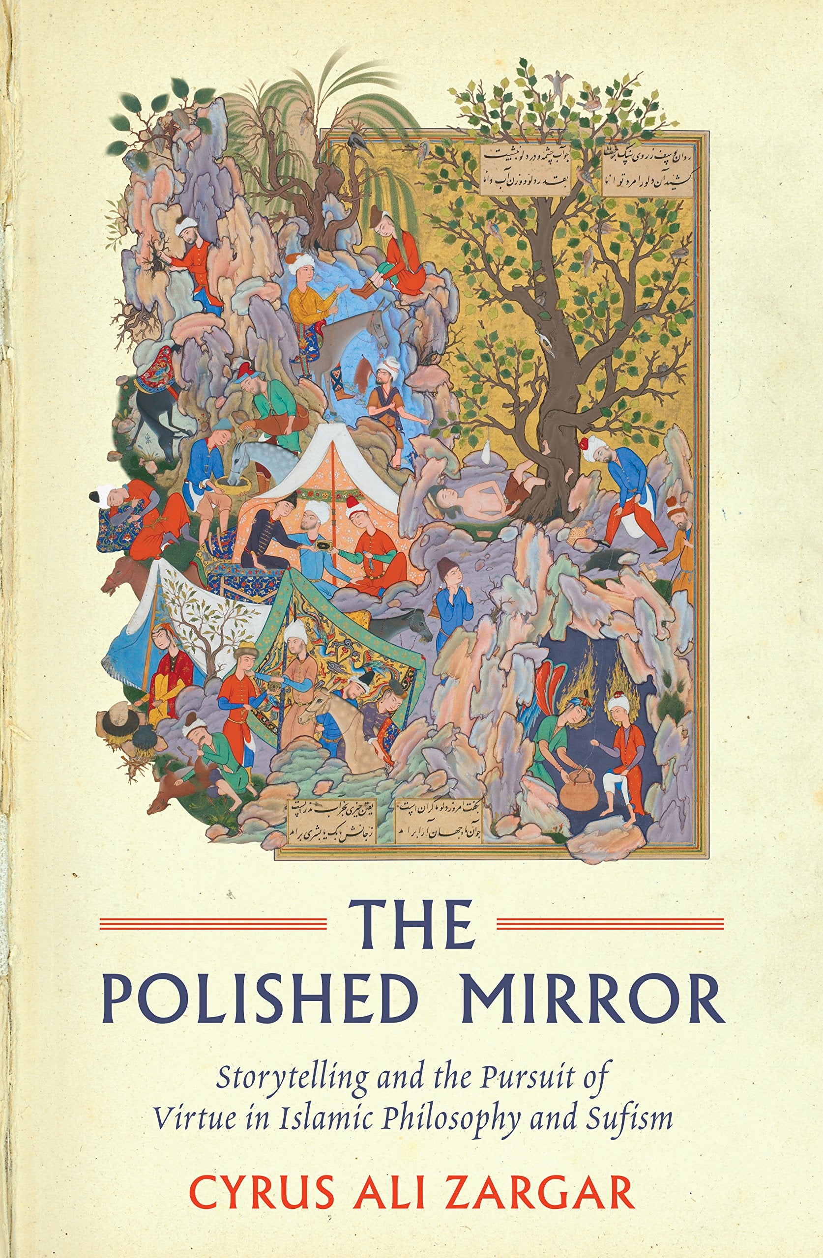 Polished Mirror: Storytelling and the Pursuit of Virtue in Islamic Philosophy and Sufism,Used