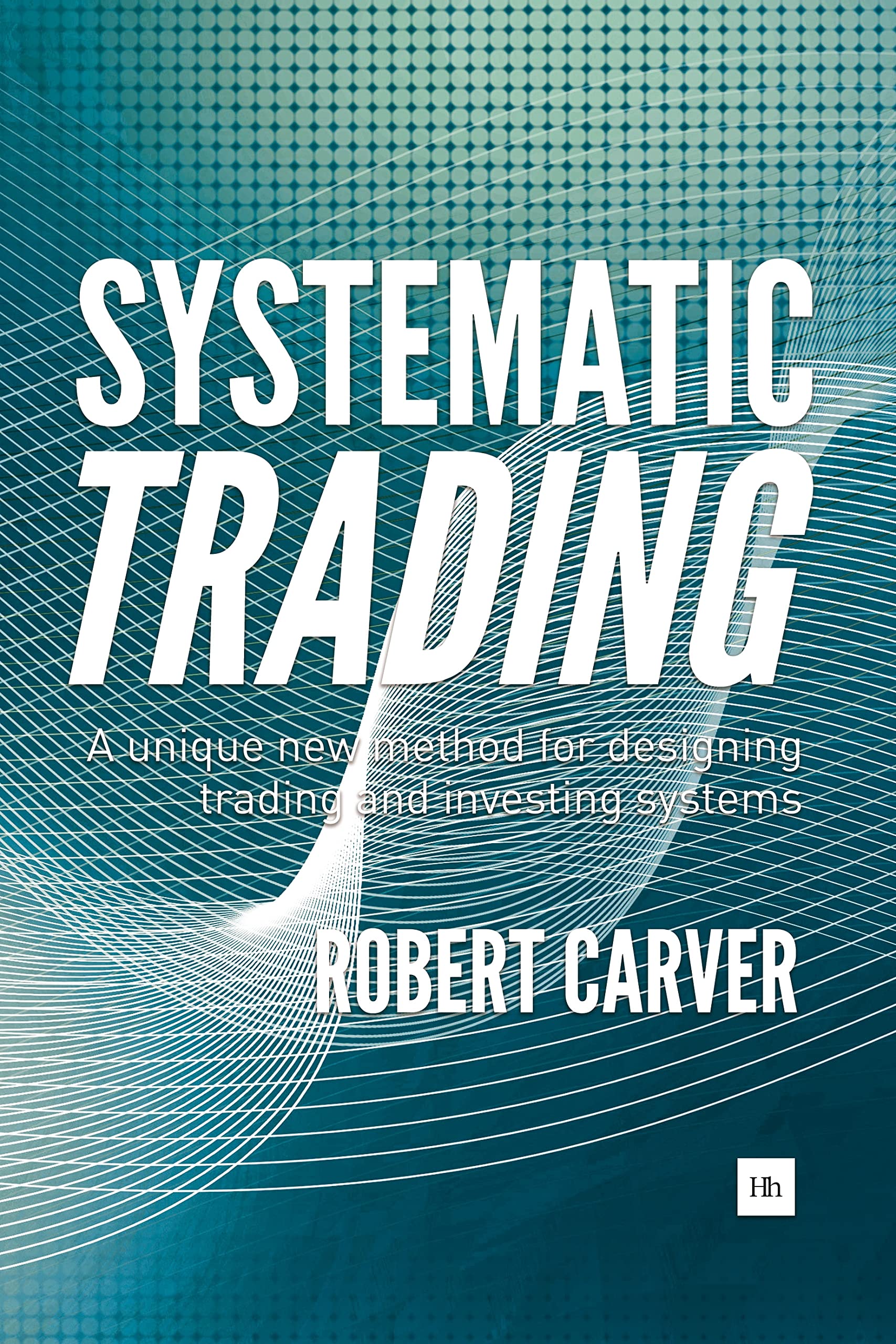 Systematic Trading: A unique new method for designing trading and investing systems,Used