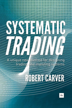 Systematic Trading: A unique new method for designing trading and investing systems,Used