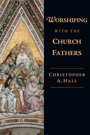 Worshiping with the Church Fathers,Used