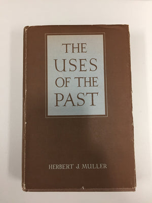 The Uses of the Past: Profiles of Former Societies,Used