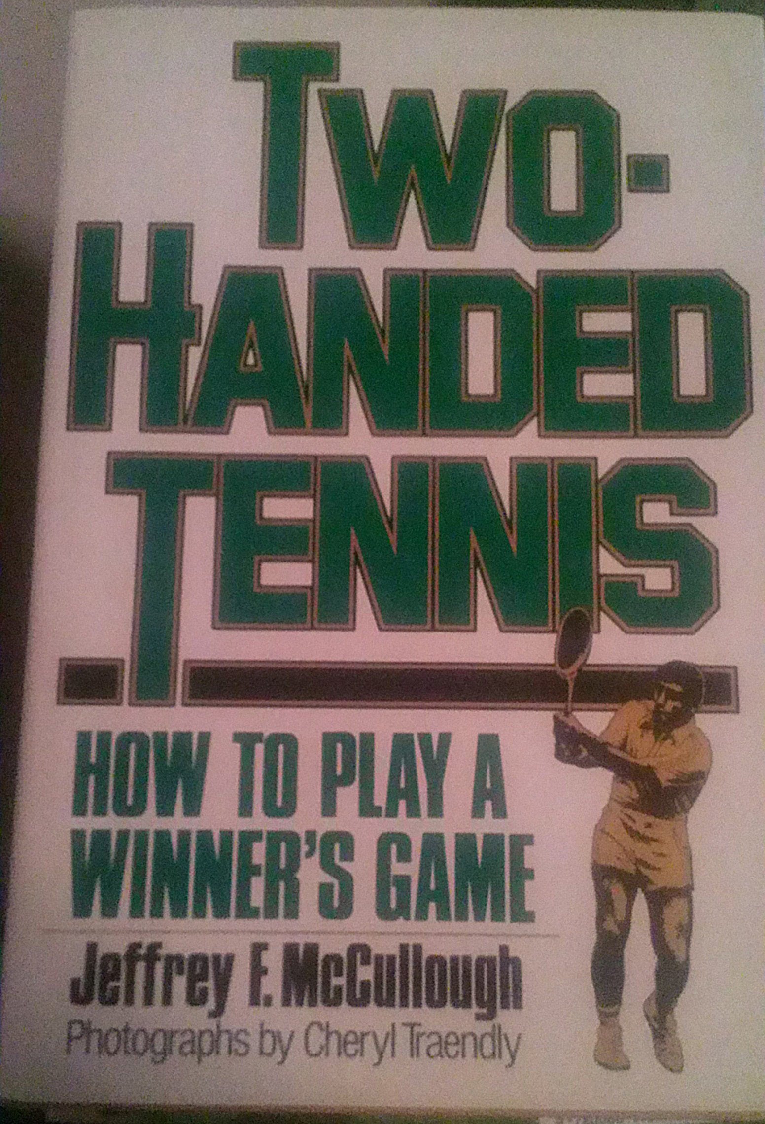 TwoHanded Tennis: How to Play a Winner's Game,Used