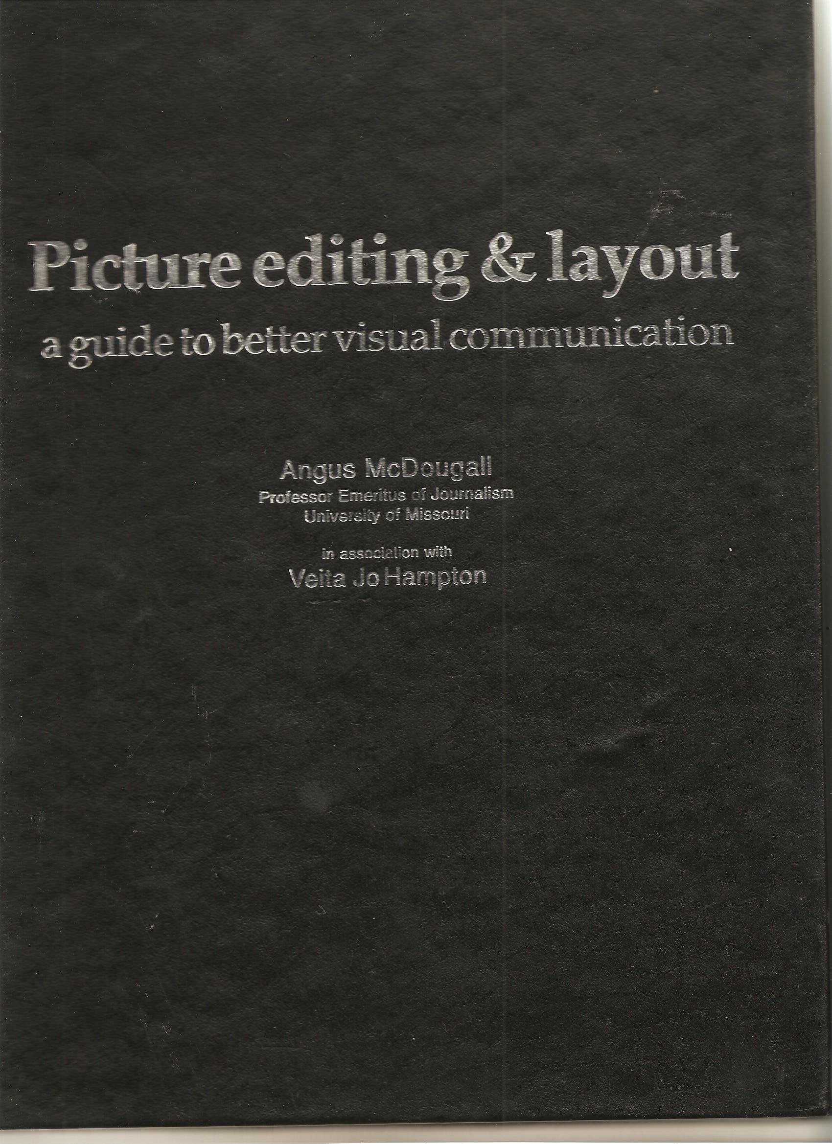 Picture Editing and Layout: A Guide to Better Visual Communication,Used