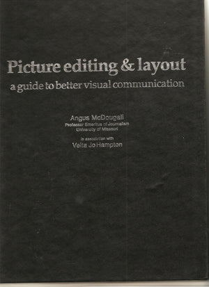 Picture Editing and Layout: A Guide to Better Visual Communication,Used