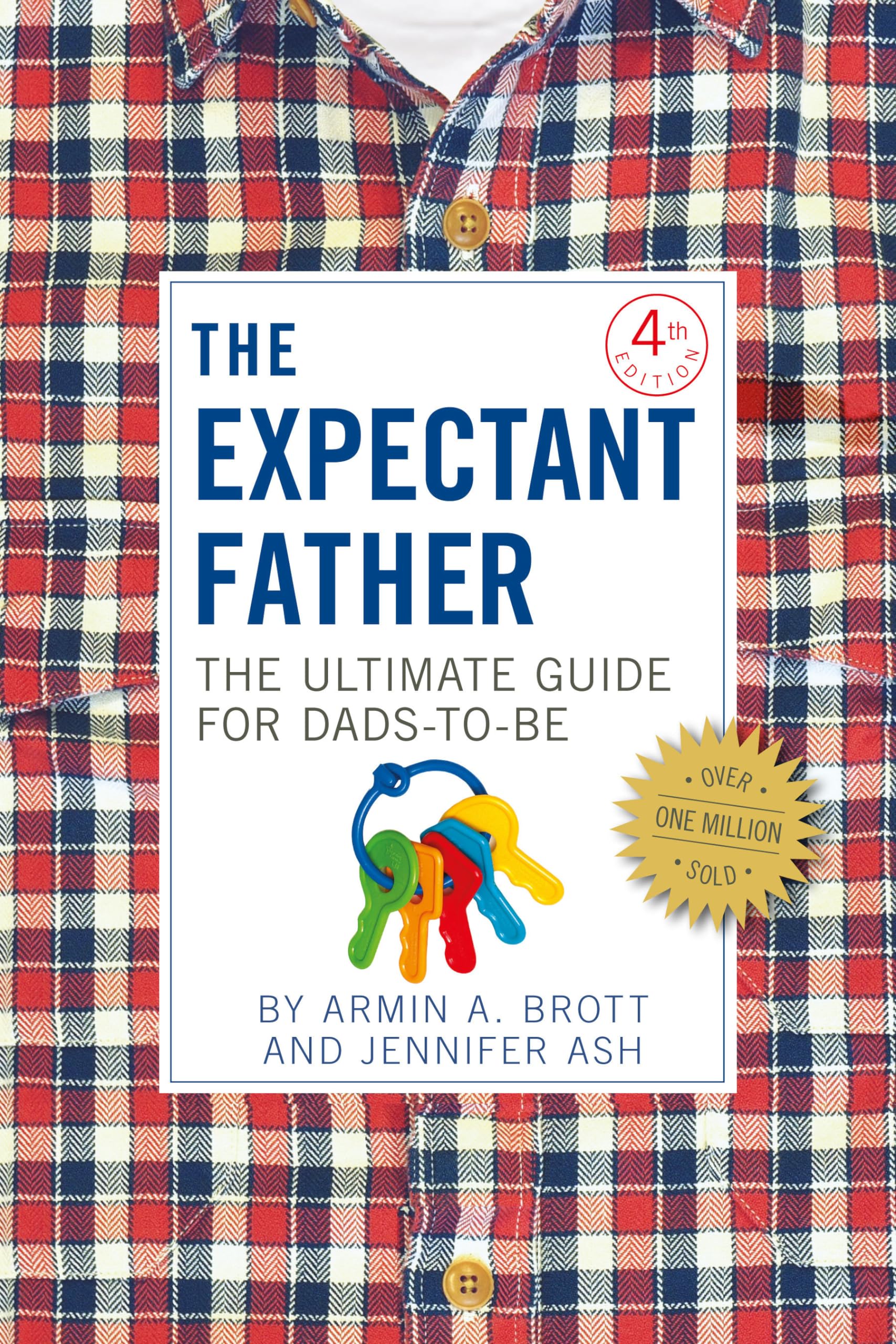 The Expectant Father: The Ultimate Guide For Dadstobe (The New Father, 12),New