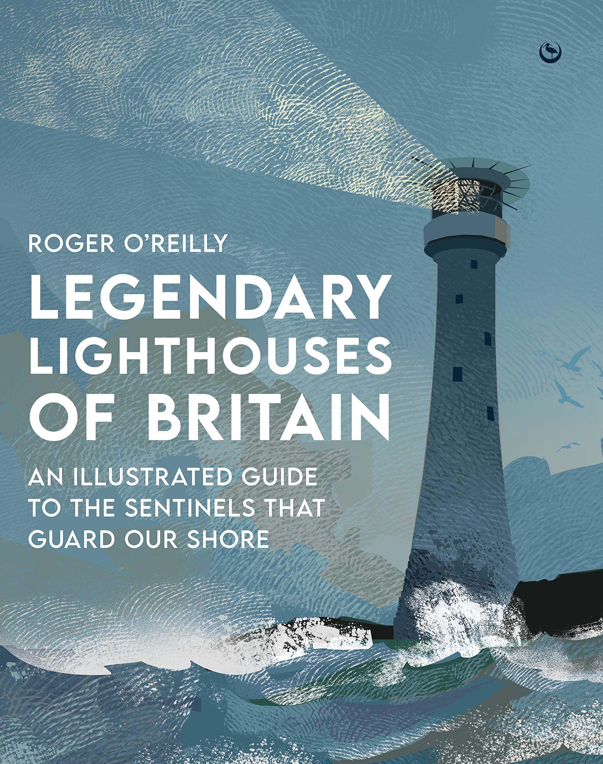 Legendary Lighthouses Of Britain: Ghosts, Shipwrecks& Feats Of Heroism,Used