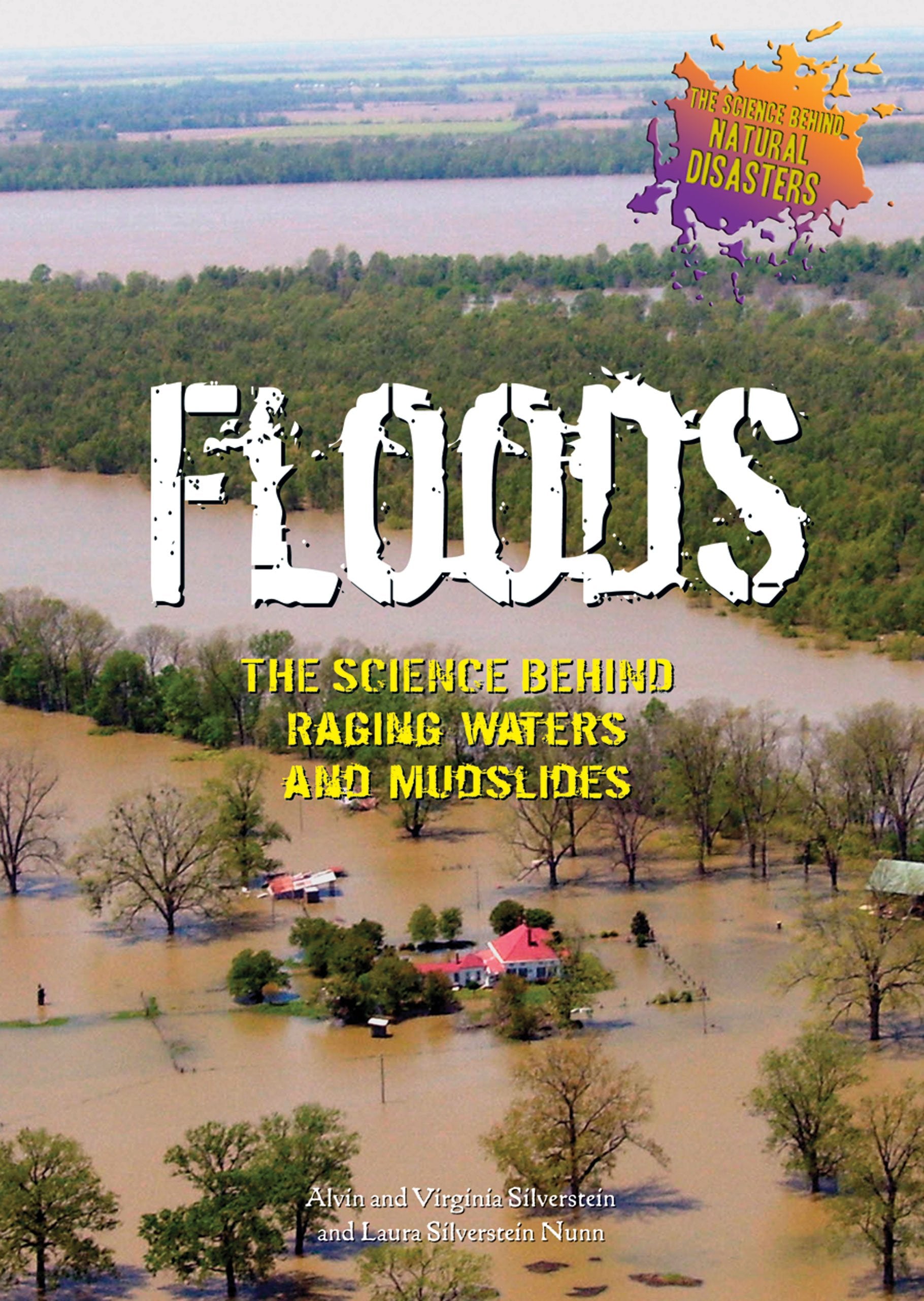 Floods: The Science Behind Raging Waters and Mudslides (The Science Behind Natural Disasters),Used