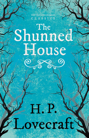 The Shunned House (Fantasy And Horror Classics): With A Dedication By George Henry Weiss,Used