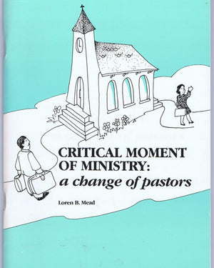 Critical Moment of Ministry: A Change of Pastors,Used