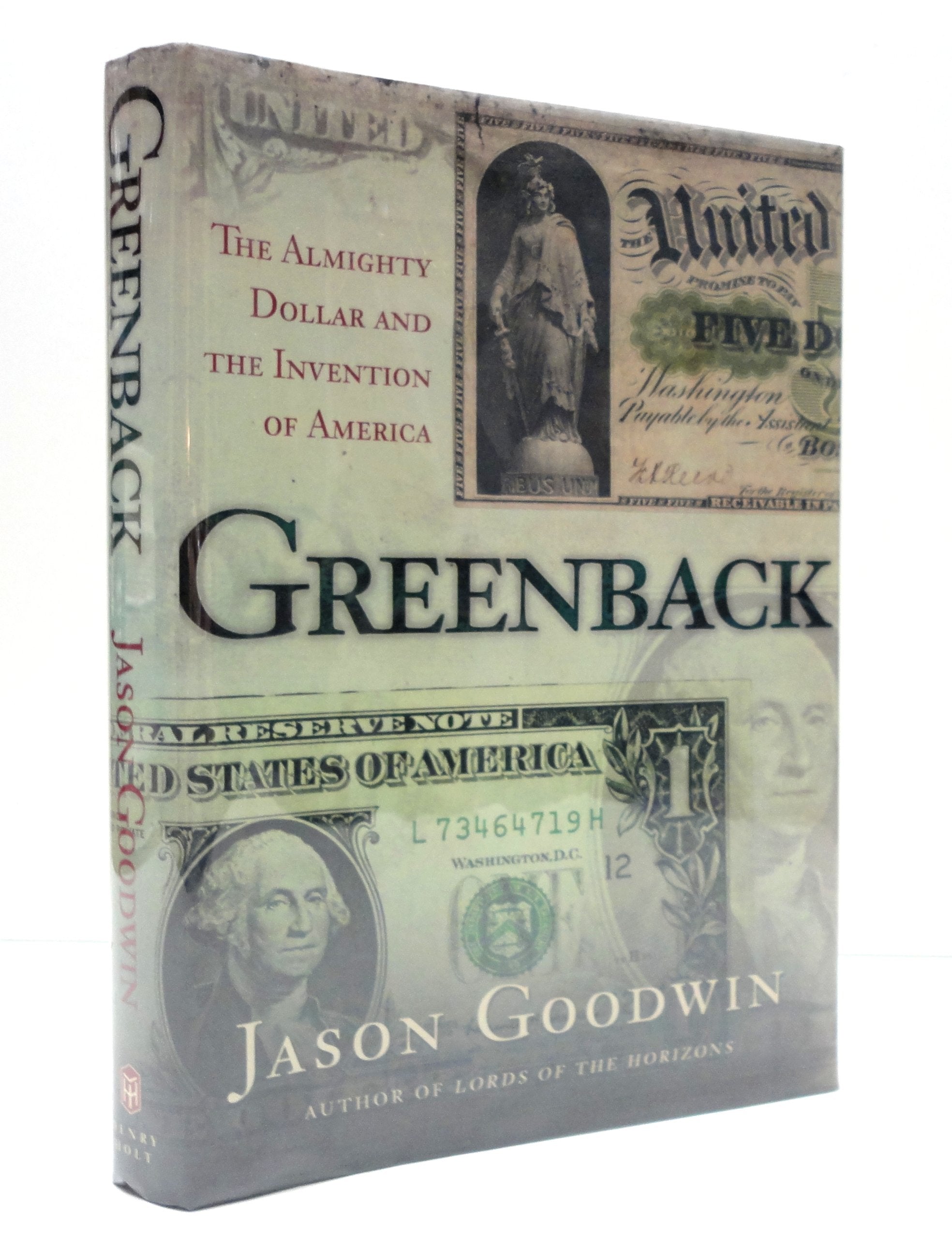 Greenback: The Almighty Dollar and the Invention of America,Used