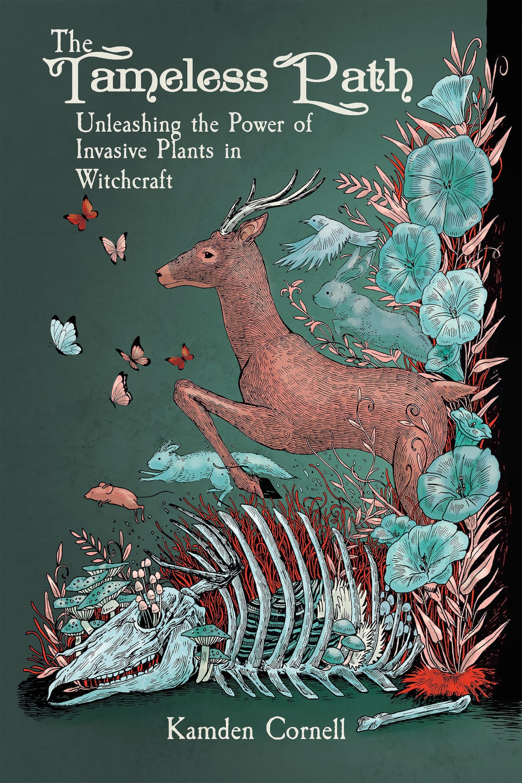 The Tameless Path: Unleashing the Power of Invasive Plants in Witchcraft,New
