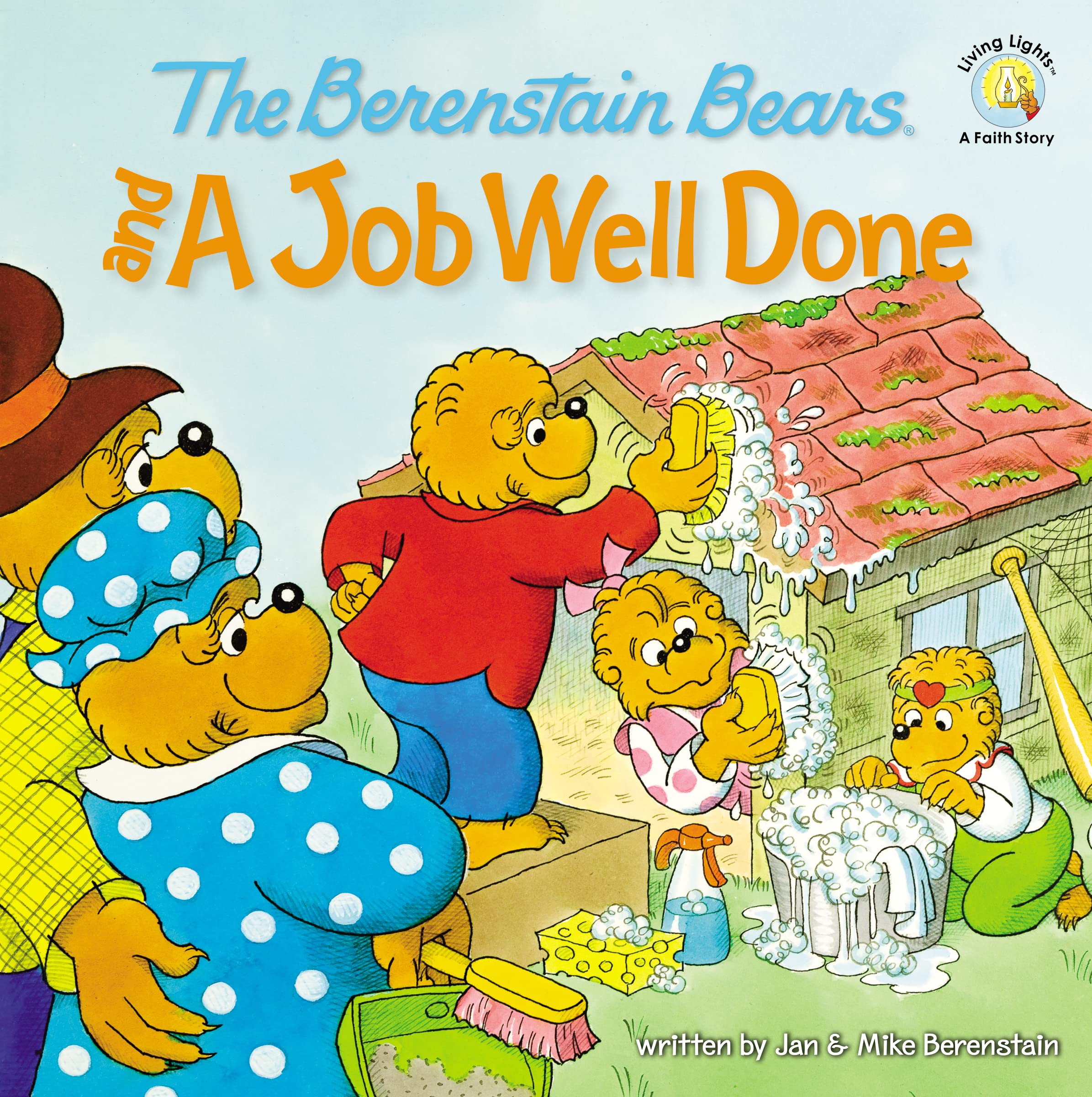 The Berenstain Bears and a Job Well Done (Berenstain Bears/Living Lights: A Faith Story),Used