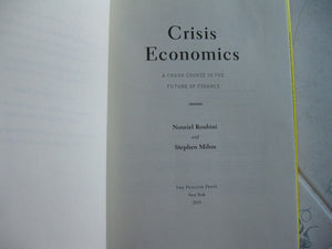 Crisis Economics: A Crash Course in the Future of Finance,New