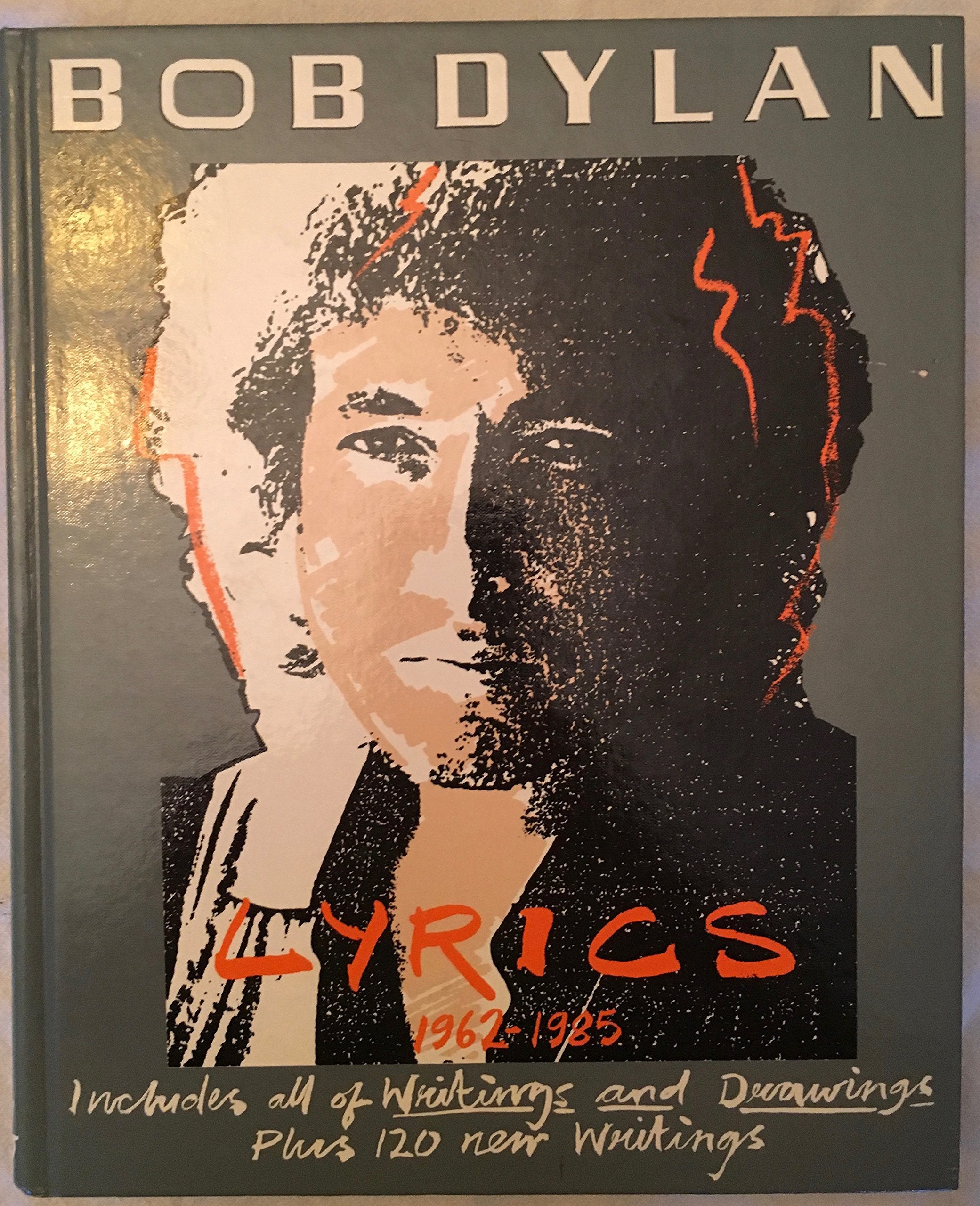 Bob Dylan: Lyrics, 19621985 Includes All of Writings and Drawings,Used
