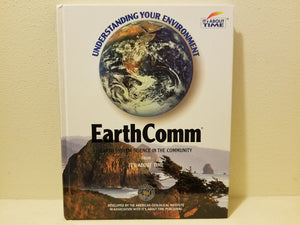 Earthcomm: Earth System Science In The Community (Understanding Your Environment, From It'S About Time),Used