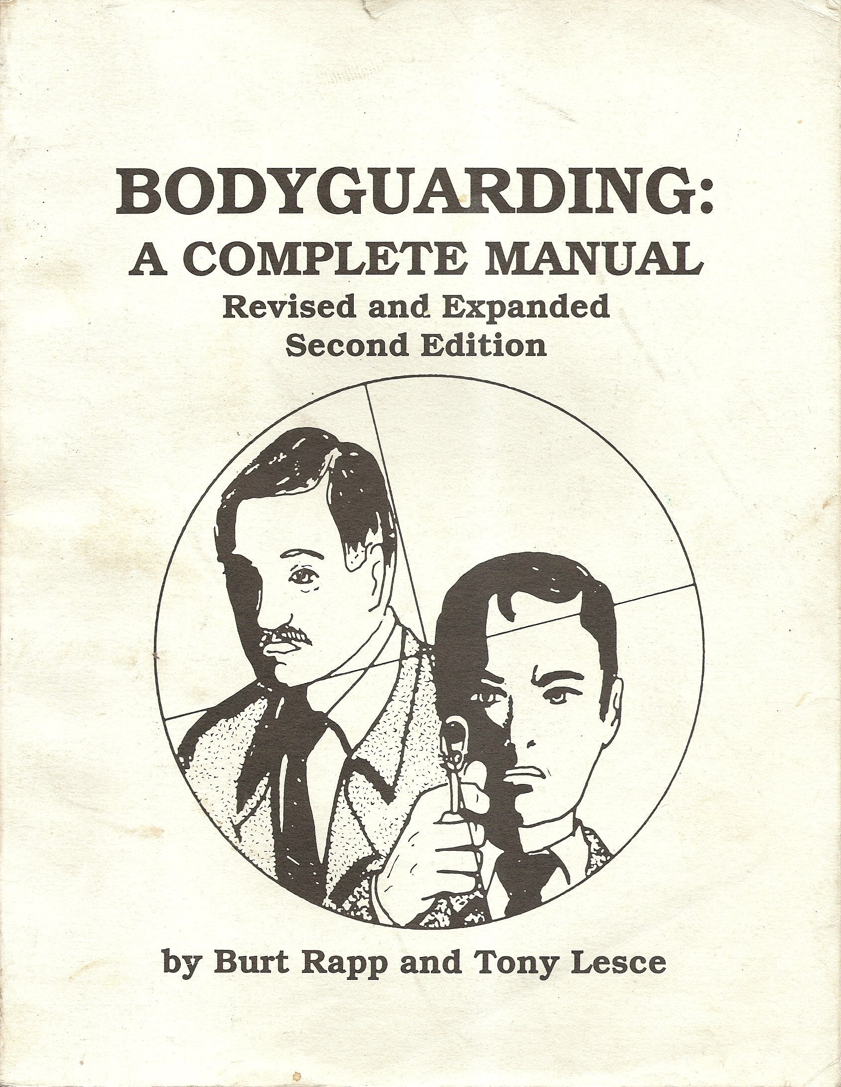 Bodyguarding: A Complete Manual,Used