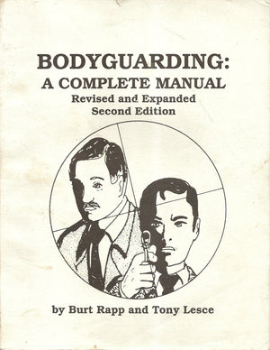 Bodyguarding: A Complete Manual,Used